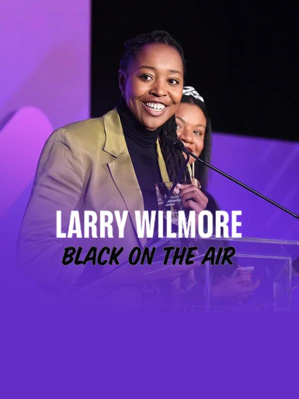 Larry Wilmore Black On The Air Podcast With Lakeysha Hallmon
